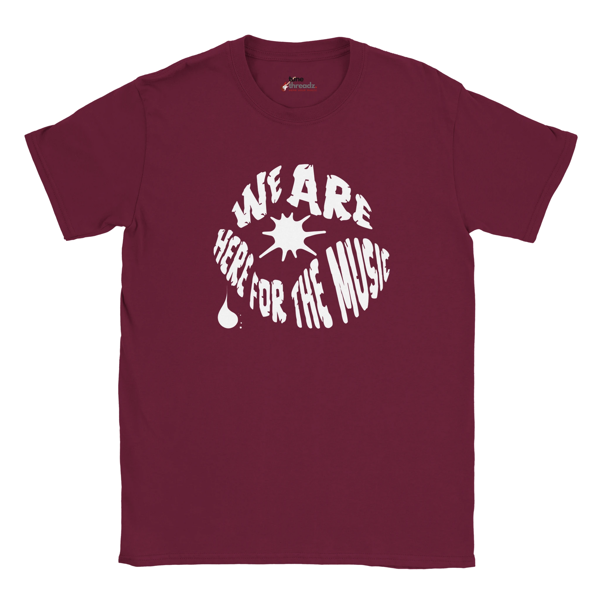 Unisex T‑shirt with ‘We Are Here For The Music’ bold text graphic
