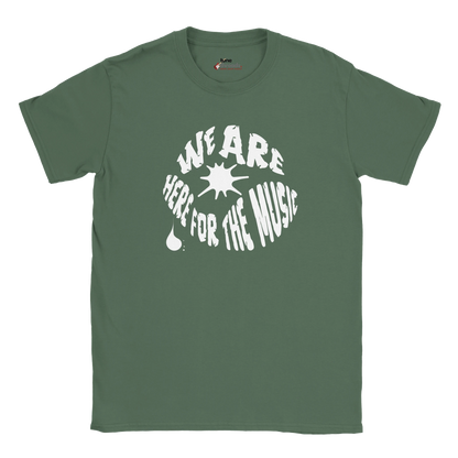 Casual fan shirt declaring We Are Here For The Music